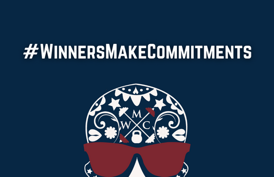 Winners Make Commitments: Revamping the Path to Success in Fitness, Health, and Wealth