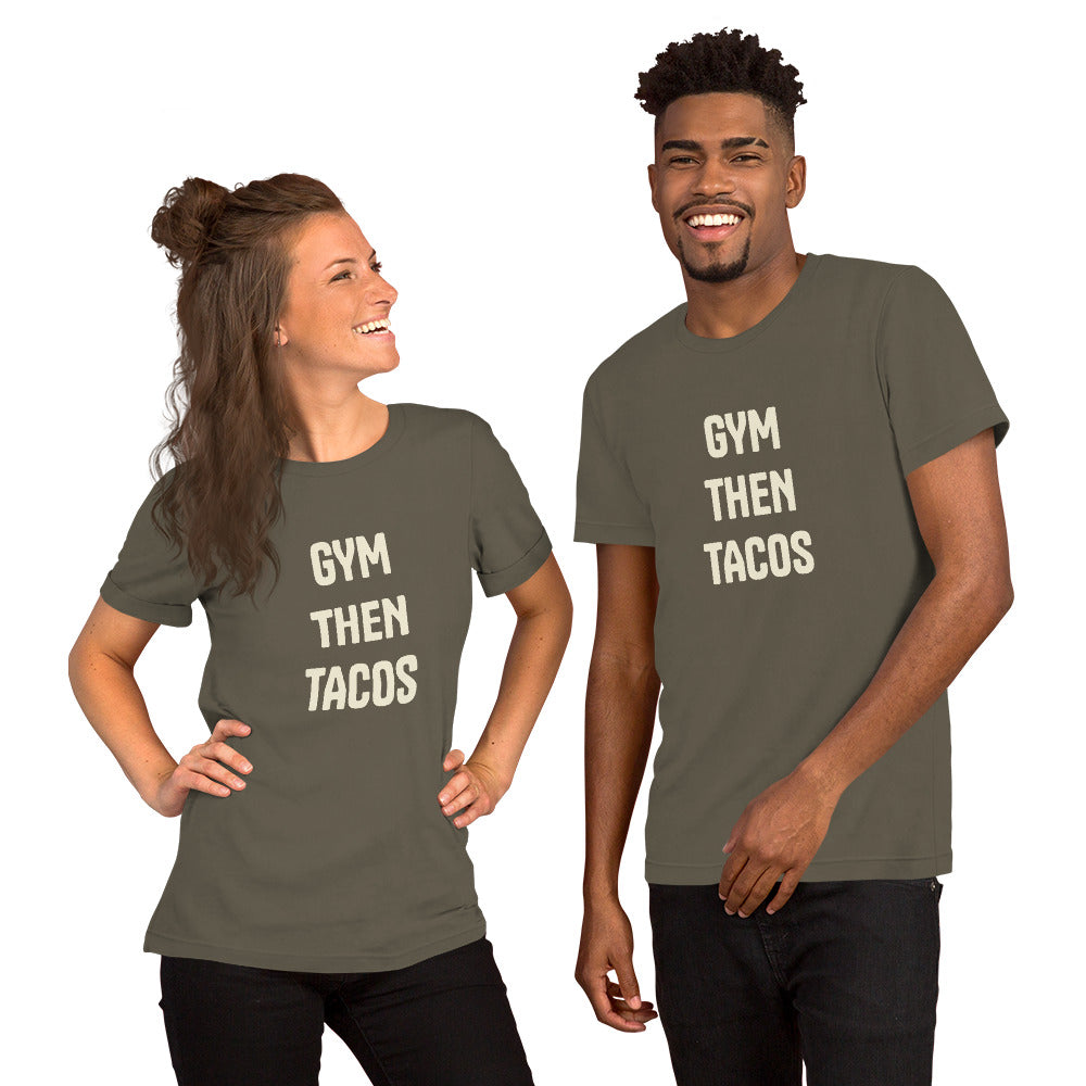 #GymThenTacos Unisex t-shirt