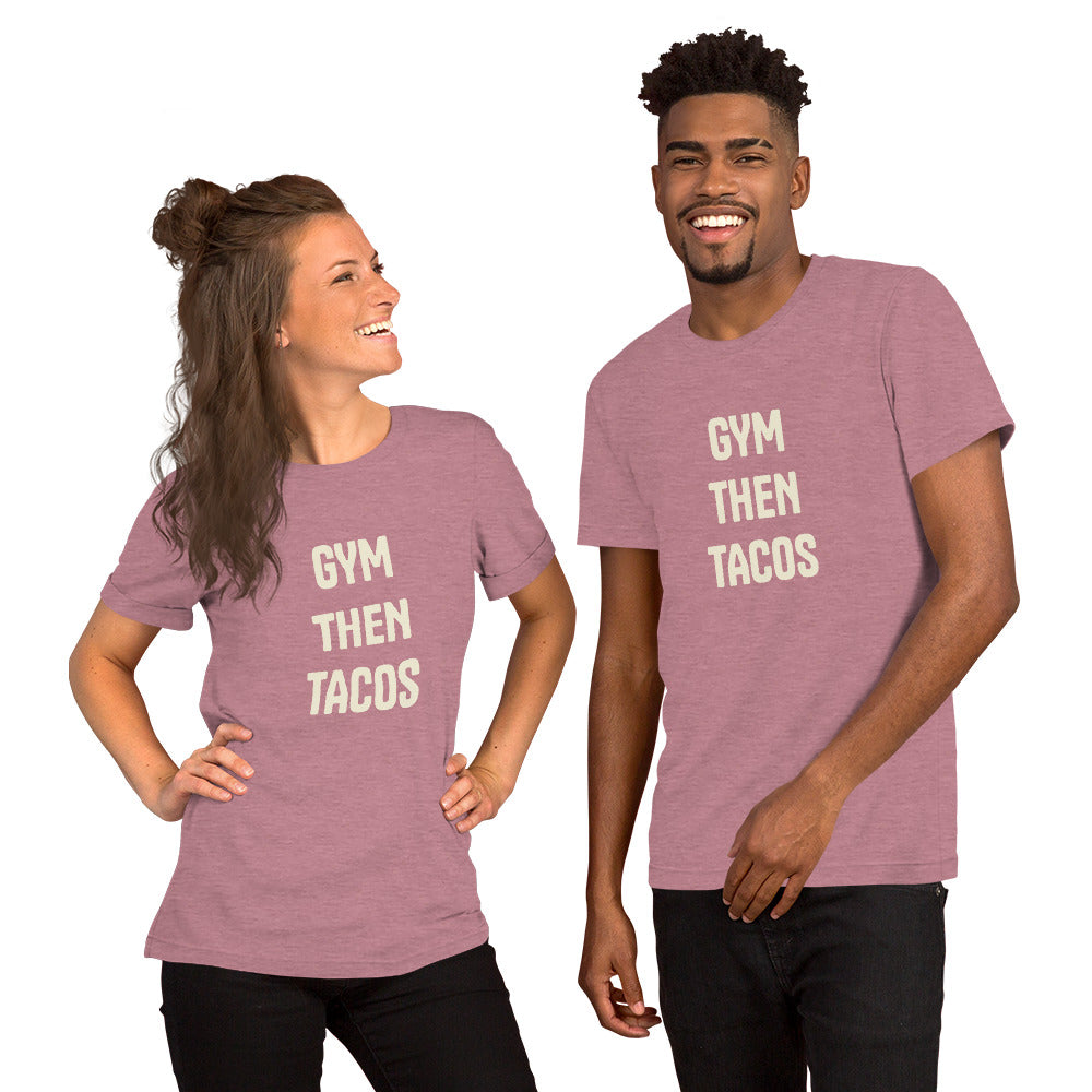 #GymThenTacos Unisex t-shirt