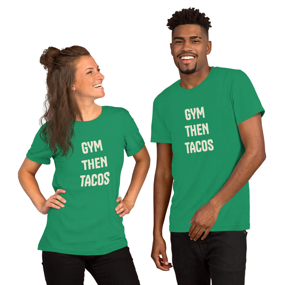 #GymThenTacos Unisex t-shirt