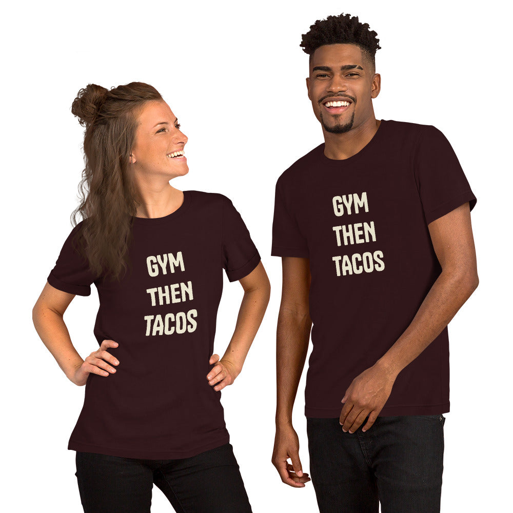 #GymThenTacos Unisex t-shirt