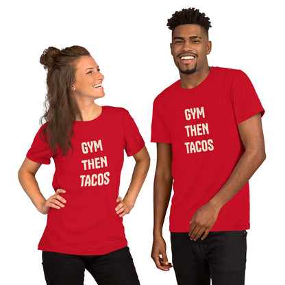 #GymThenTacos Unisex t-shirt