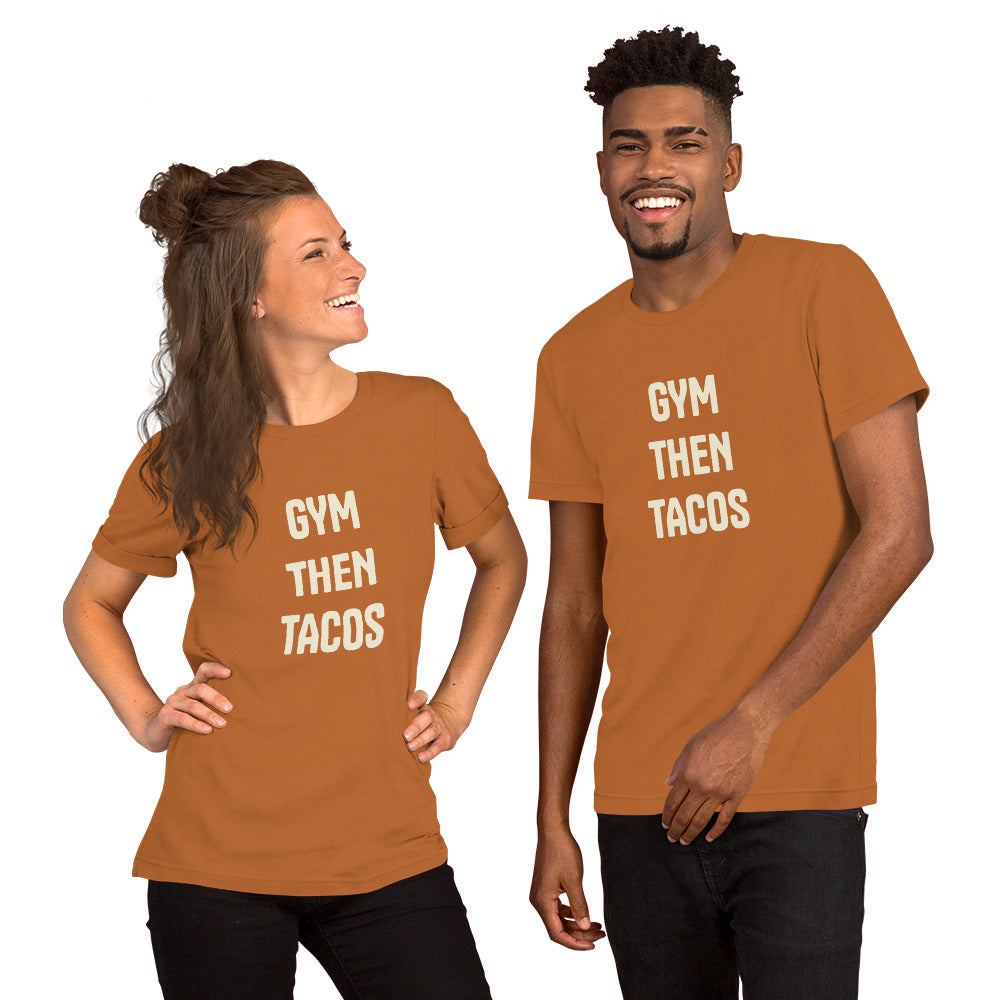 #GymThenTacos Unisex t-shirt